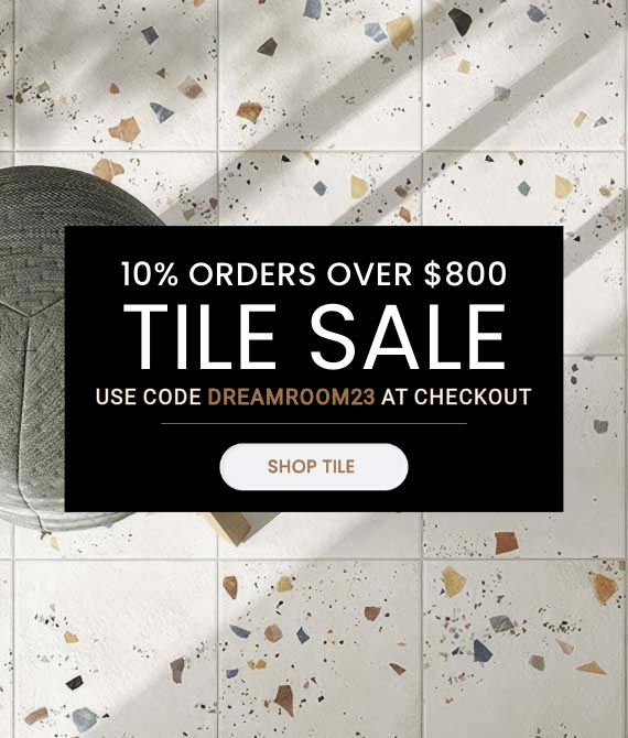 10% Off Orders Over $800! Use DREAMROOM23 at checkout. Shop Tile!