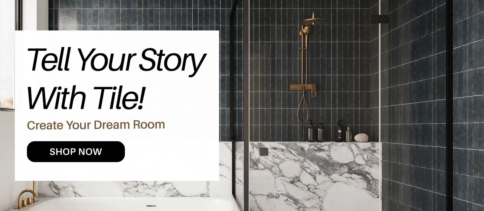 Tell Your Story With Tile! Create Your Dream Room. Shop Tile.